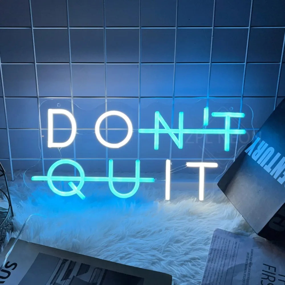 Enseigne Néon LED DON’T QUIT