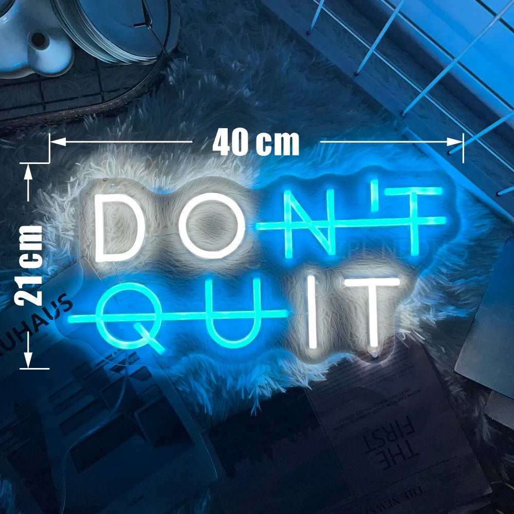 Enseigne Néon LED DON’T QUIT
