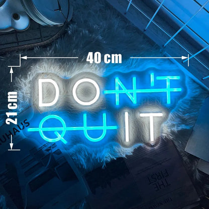 Enseigne Néon LED DON’T QUIT