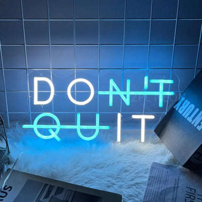 Enseigne Néon LED DON’T QUIT
