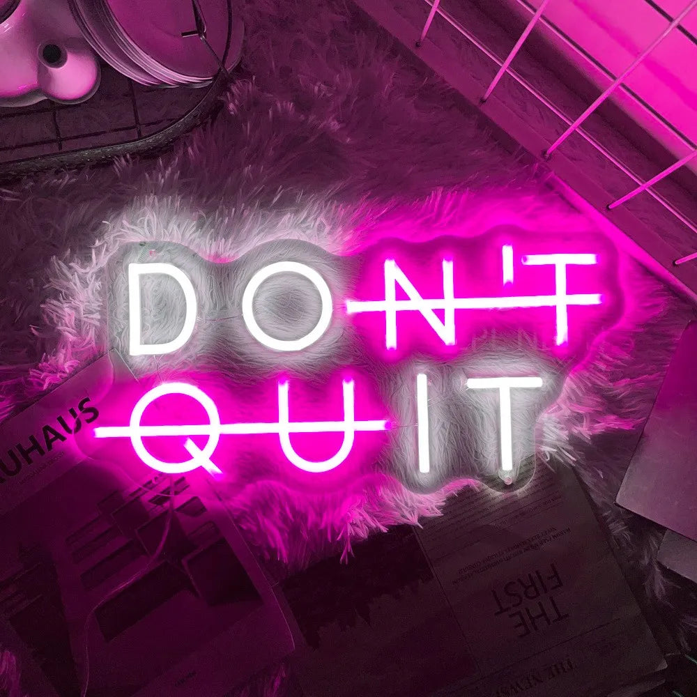 Enseigne Néon LED DON’T QUIT