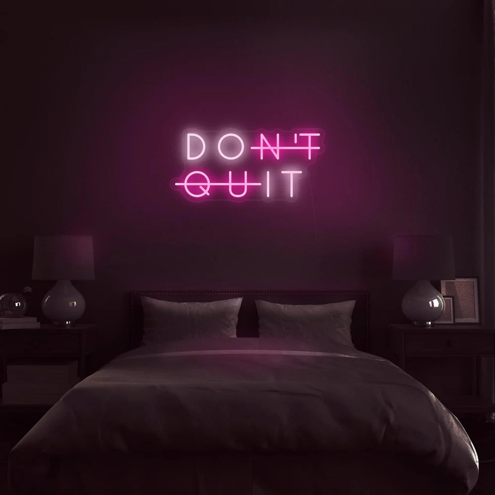Enseigne Néon LED DON’T QUIT