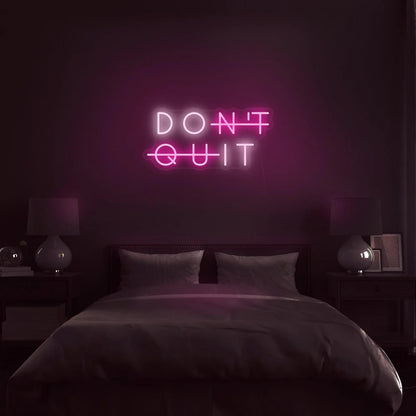 Enseigne Néon LED DON’T QUIT