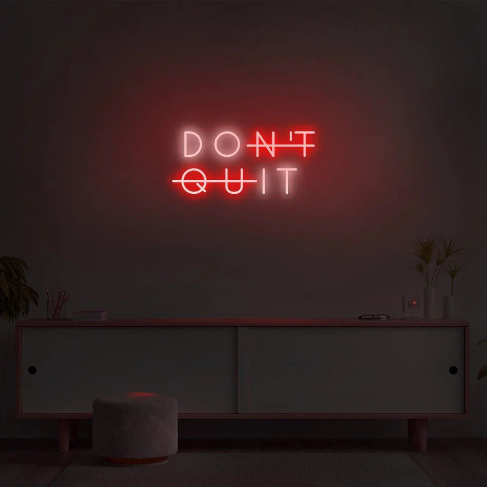 Enseigne Néon LED DON’T QUIT