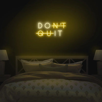 Enseigne Néon LED DON’T QUIT
