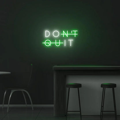 Enseigne Néon LED DON’T QUIT