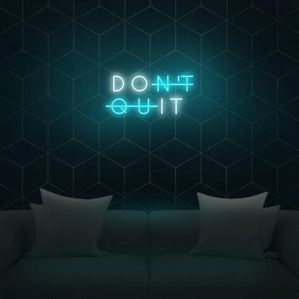 Enseigne Néon LED DON’T QUIT