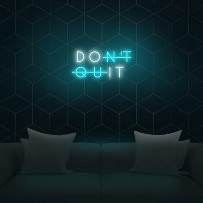 Enseigne Néon LED DON’T QUIT